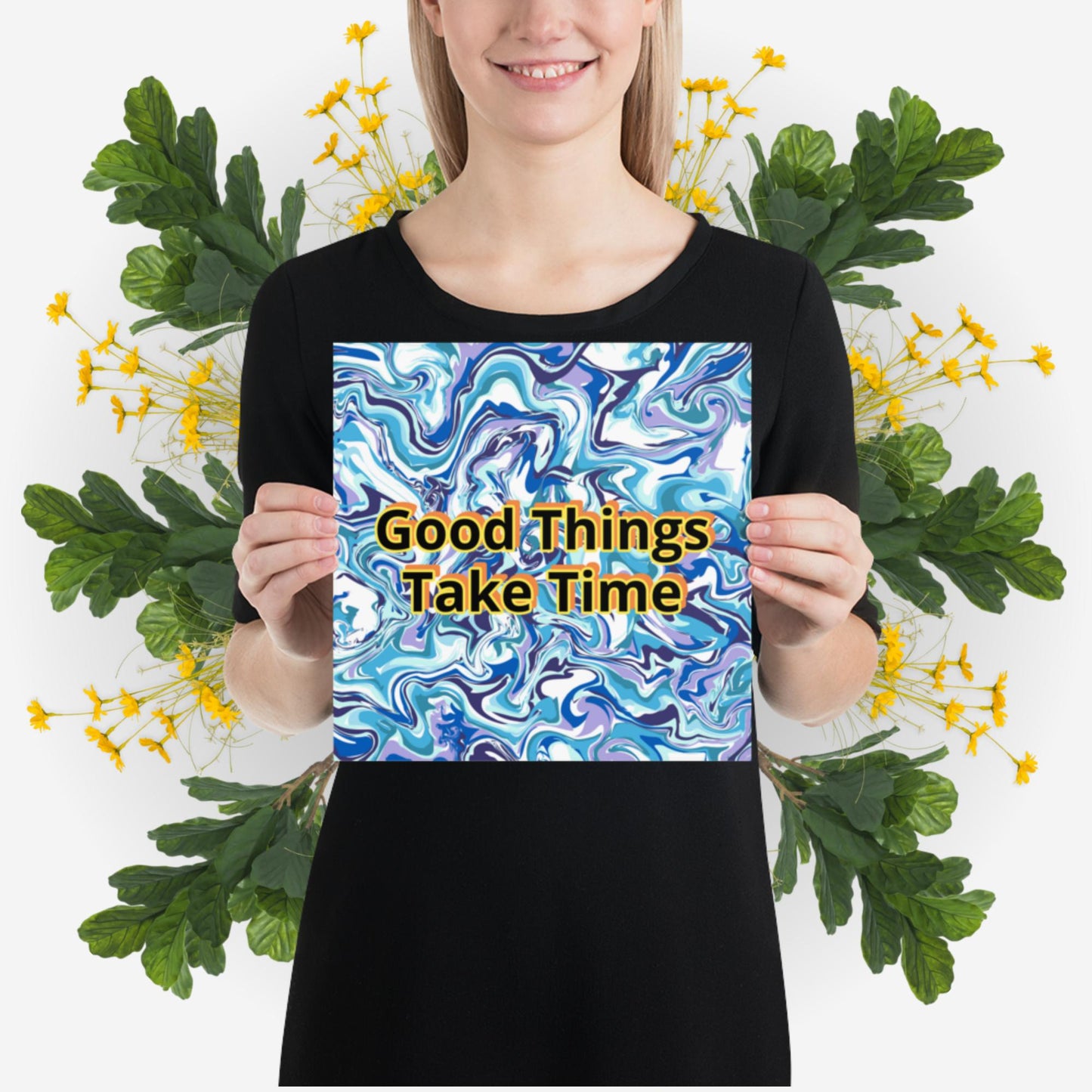 Photo paper poster - Good Things Take Time - Blue Water Paint Swirls