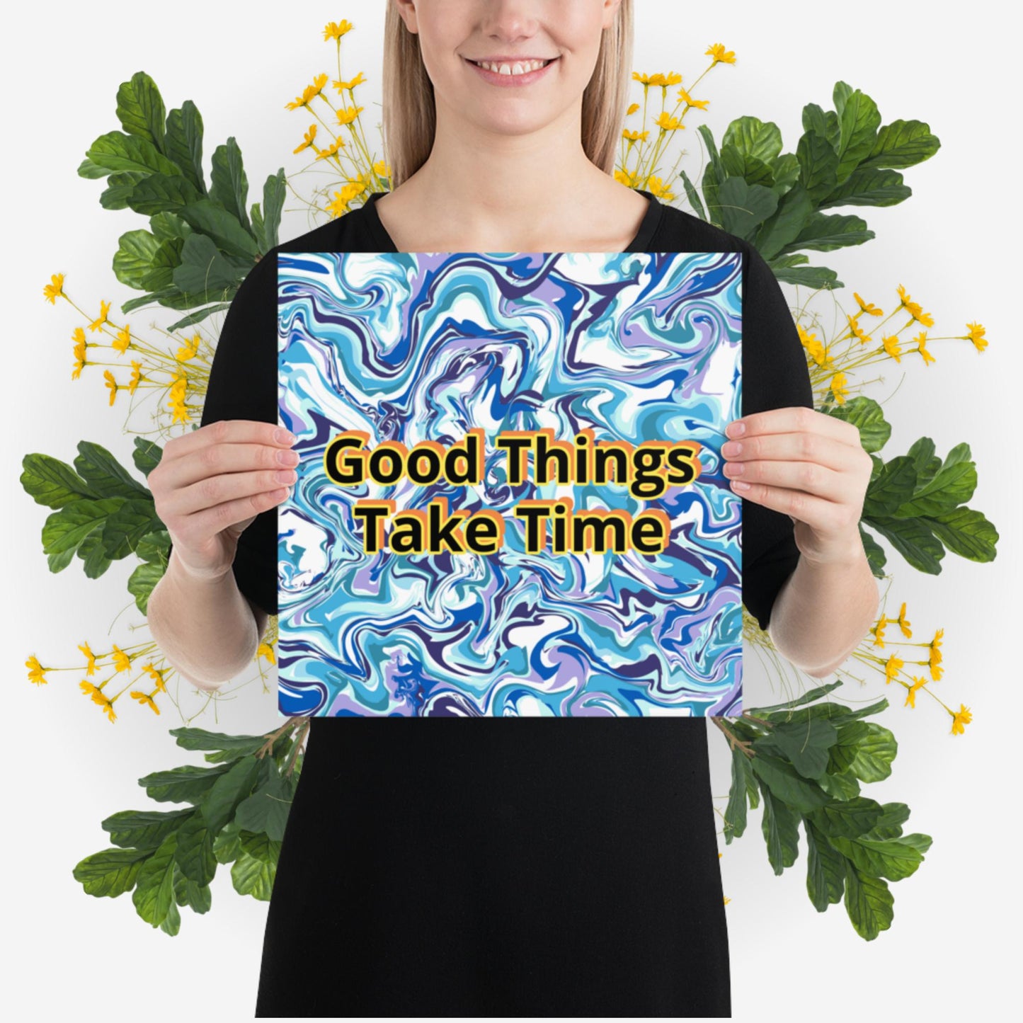 Photo paper poster - Good Things Take Time - Blue Water Paint Swirls