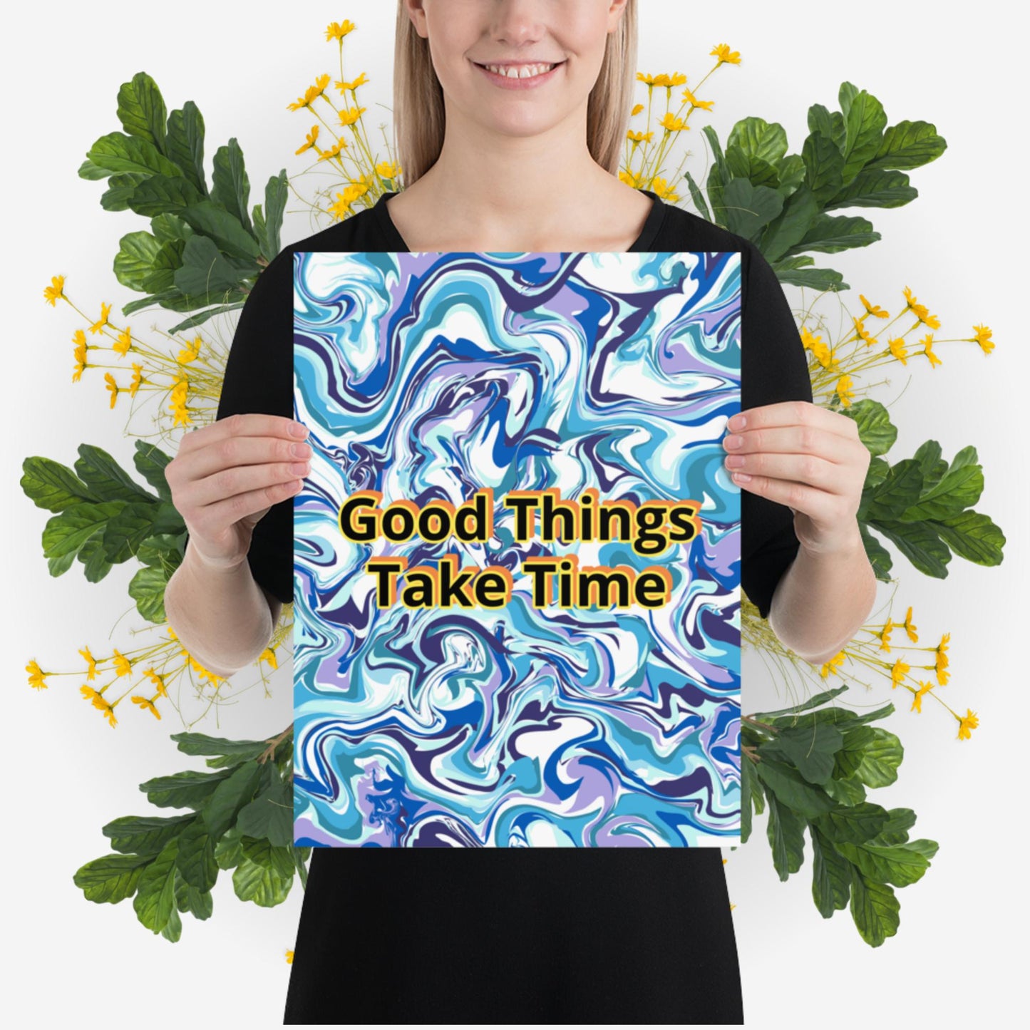 Photo paper poster - Good Things Take Time - Blue Water Paint Swirls