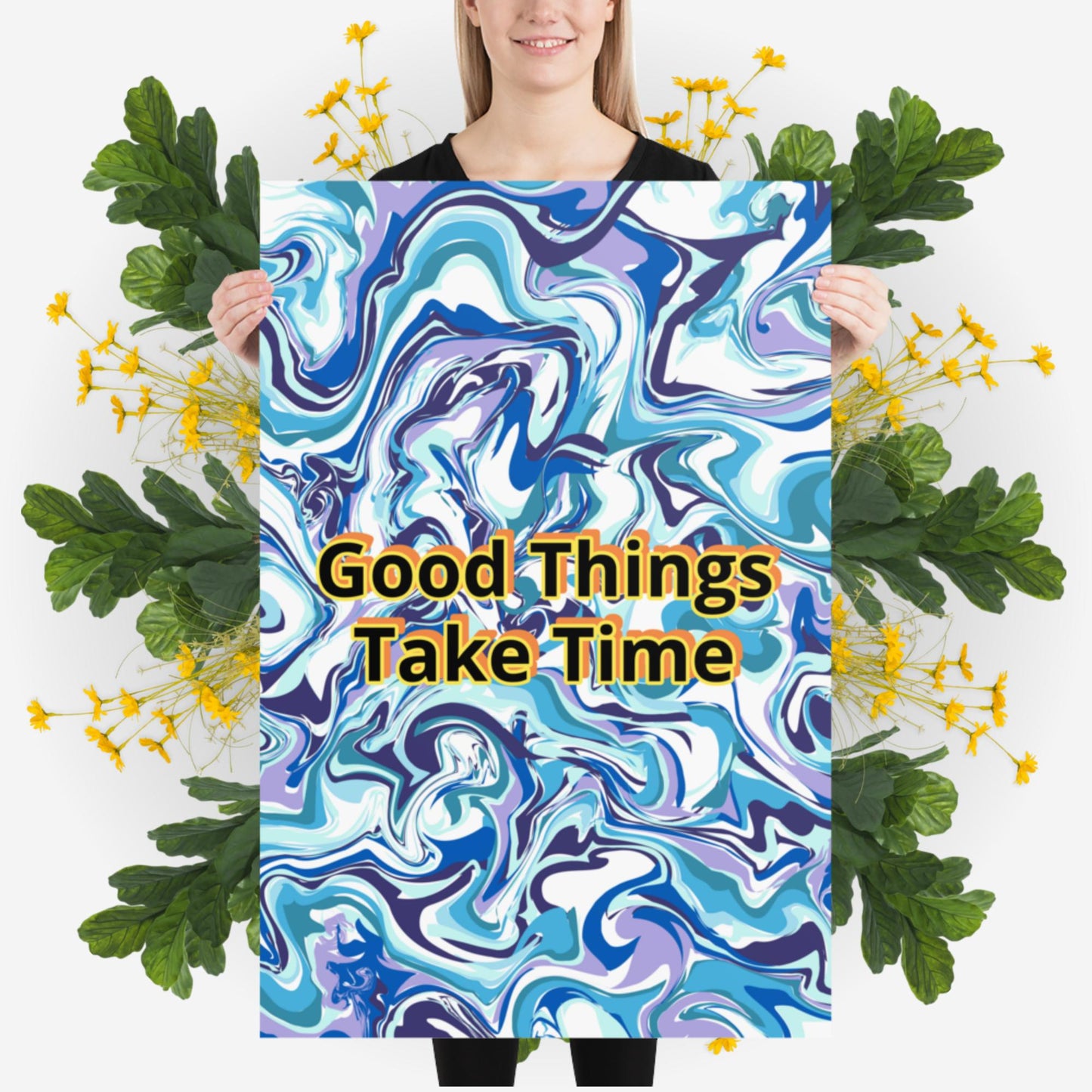 Photo paper poster - Good Things Take Time - Blue Water Paint Swirls