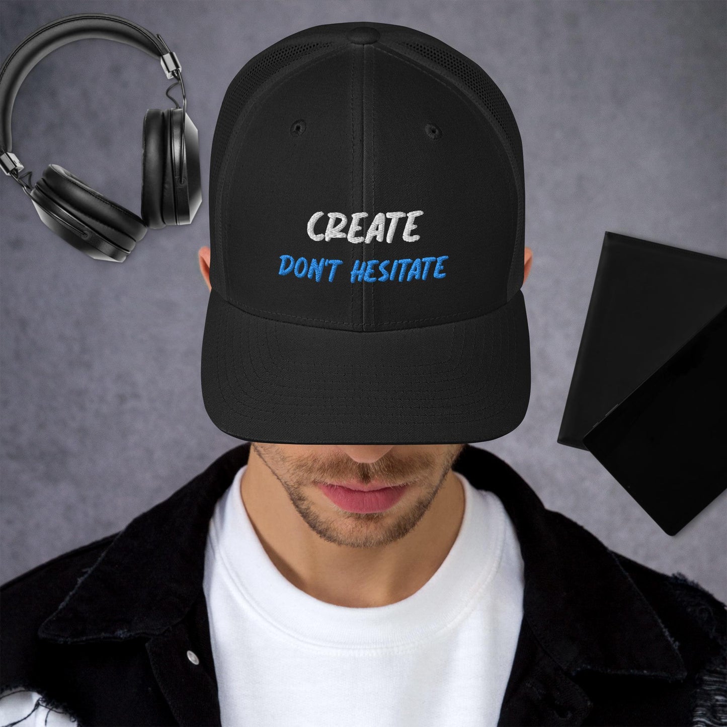 Trucker Cap - Create Don't Hesitate