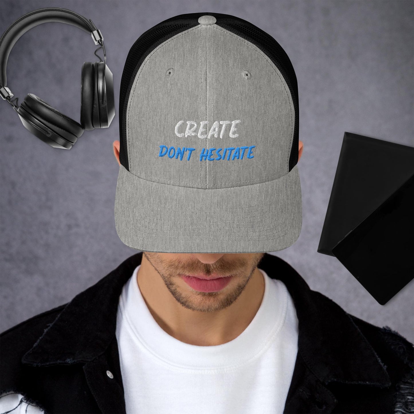 Trucker Cap - Create Don't Hesitate