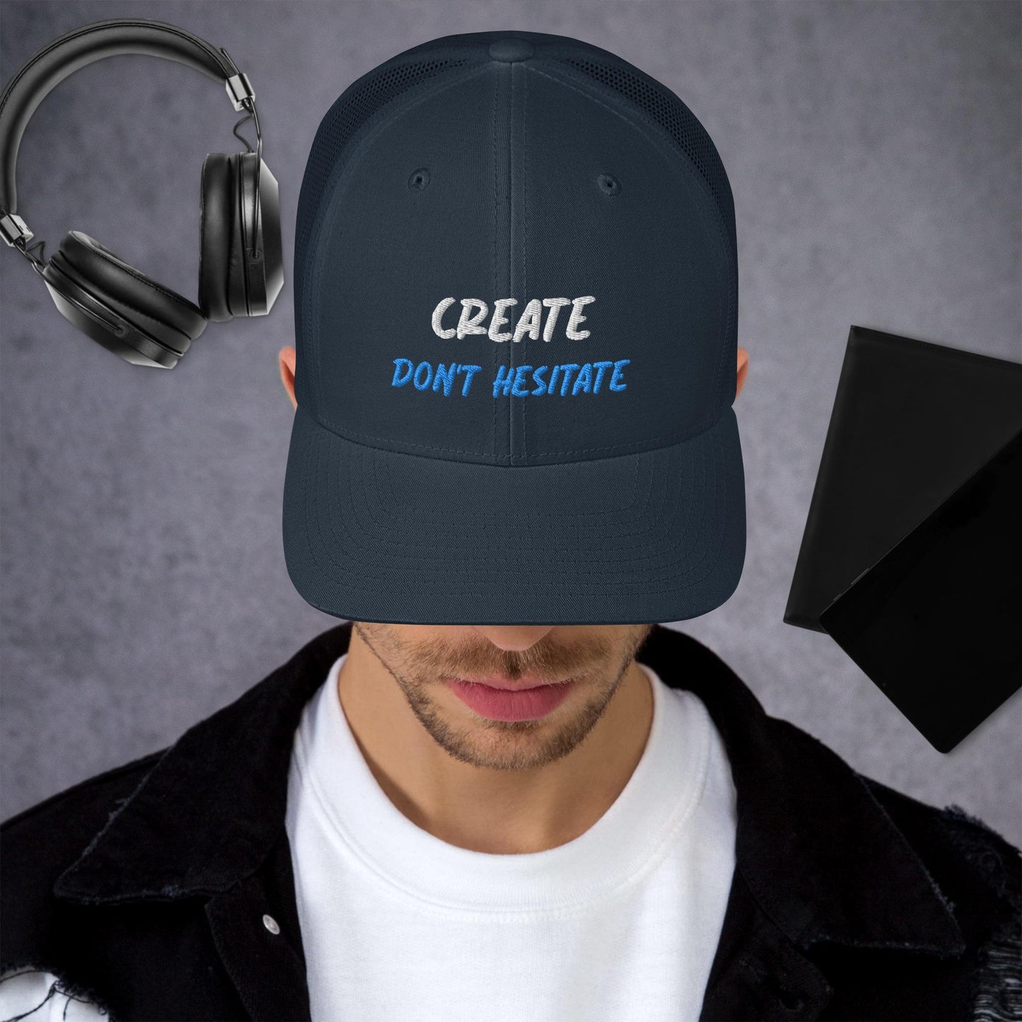 Trucker Cap - Create Don't Hesitate