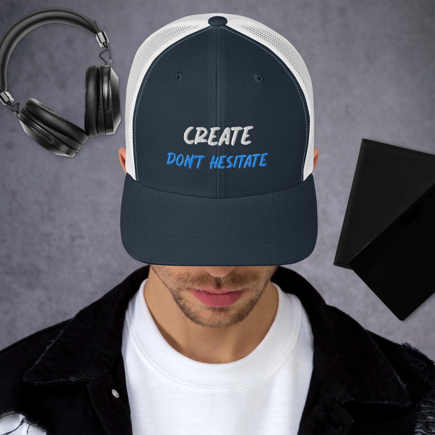 Trucker Cap - Create Don't Hesitate