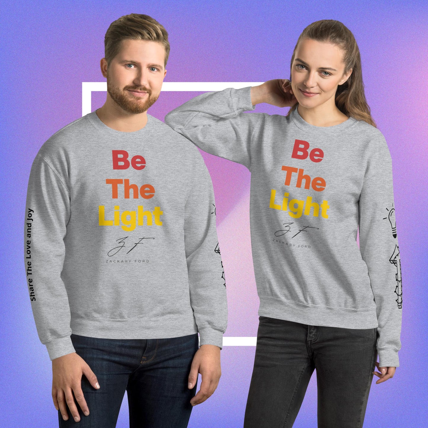 Be The Light - Unisex Sweatshirt (Illuminate Your Spark)