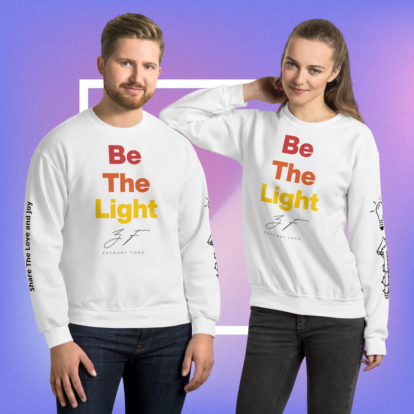 Be The Light - Unisex Sweatshirt (Illuminate Your Spark)